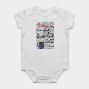 Law Baby Bodysuit - Law School and Coffee by Collages of College